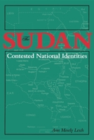 The Sudan: Contested National Identities (Indiana Series in Arab and Islamic Studies) 0253212278 Book Cover