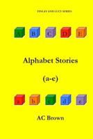 Alphabet Stories 1511820519 Book Cover