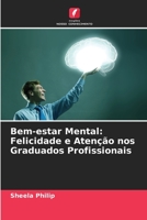 Bem-estar Mental: Felicidade e Atenção nos Graduados Profissionais 6205690543 Book Cover