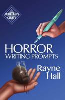 Horror Writing Prompts: 77 Powerful Ideas To Inspire Your Fiction 1545482691 Book Cover