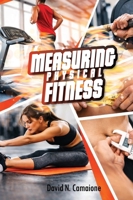 Measuring Physical Fitness B0GGVHF1ZV Book Cover