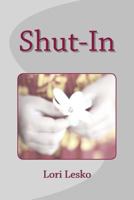 Shut-In 1519454716 Book Cover