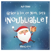 Grâce à toi, ce Noël sera inoubliable ! B08P1H4B28 Book Cover