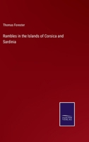 Rambles in the Islands of Corsica and Sardinia 3375157592 Book Cover