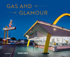 GAS AND GLAMOUR: Roadside Architecture in Los Angeles 3868289747 Book Cover