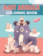 Baby Animals Coloring Book: Baby Animals Coloring Book, Stress Relieving and Relaxation Coloring Book B08JV9JYGJ Book Cover