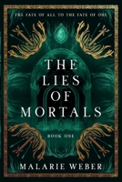 The Lies of Mortals B0F1F358BW Book Cover
