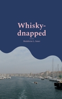 Whisky-dnapped: Heiterer Kriminalroman 3755752107 Book Cover