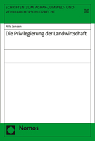 Die Privilegierung Der Landwirtschaft (Schriften Zum Agrar, Umwelt Und Verbraucherschutzrecht, 88) 3848785757 Book Cover