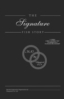 The Signature Fish Story: 7-Unique Christ Centered "Fish" Techniques to a fulfilling Relationship B0DSG339TB Book Cover