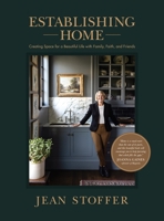Establishing Home: Creating Space for a Beautiful Life with Family, Faith, and Friends 1496460413 Book Cover