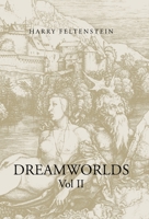 Dreamworlds Vol. 2: Vol II 1413443028 Book Cover