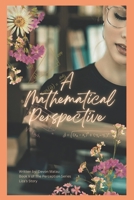 A Mathematical Perspective: Book V of the Perceptive Series B0C9RWSRB2 Book Cover