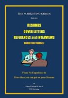 Resumes, Cover Letters, References and Interviews (Color Version) 0992145953 Book Cover