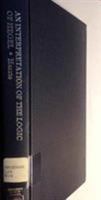 An Interpretation of the Logic of Hegel 0819135445 Book Cover