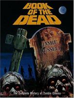 Book of the Dead: The Complete History of Zombie Cinema 178116925X Book Cover