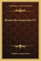 Brann the Iconoclast V5 1162774622 Book Cover