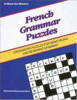 Games - French Grammar Puzzles: Crossword Puzzles for Reinforcing and Reviewing Grammar (Language - French) 0844213055 Book Cover