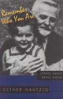 Remember Who You Are: Stories About Being Jewish 0517575027 Book Cover