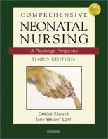 Comprehensive Neonatal Nursing: A Physiologic Perspective (Comprehensive Neonatal Nursing: A Physiologic Persp (Kenner))