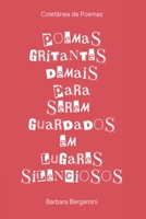 Poemas Gritantes Demais Para Serem Guardados Em Lugares Sil 6553929874 Book Cover