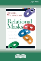 Relational Masks: Removing the Barriers That Keep Us Apart 0830832513 Book Cover