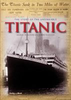 The Story of the Unsinkable Titanic. 1909242748 Book Cover