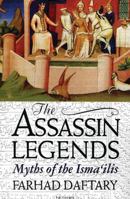 The Assassin Legends: Myths of the Isma'ilis 1850439508 Book Cover