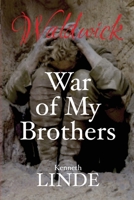 War of My Brothers (Waldwick) B0F8FZ5H2B Book Cover