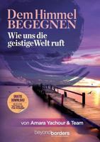 Dem Himmel begegnen 3943878317 Book Cover