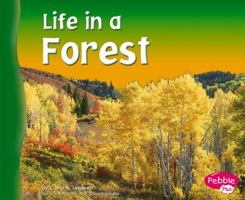Life in a Forest (Pebble Plus) 0736834001 Book Cover