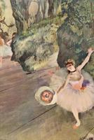 ''Dancer With a Bouquet of Flowers the Star of the Ballet'' by Edgar Degas: Jour 1542448522 Book Cover