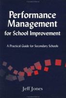 Performance Management for School Improvement: A Practical Guide for Secondary Schools 1853467693 Book Cover