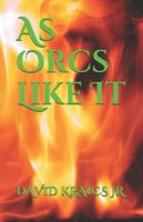 As Orcs Like It 1795280891 Book Cover