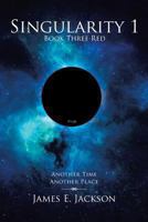 Singularity 1 Book 3 Red 1493118978 Book Cover