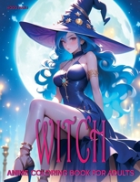 Witch: Anime Coloring Book for Adults B0CQ6V6WPM Book Cover