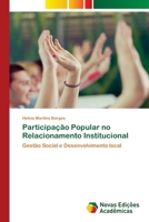 Participação Popular no Relacionamento Institucional: Gestão Social e Desenvolvimento local 6139748534 Book Cover