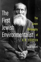 The First Jewish Environmentalist 0197617972 Book Cover