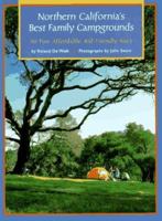 Northern California's Best Family Campgrounds: 50 Fun, Affordable, Kid-Friendly Sites 0811812707 Book Cover