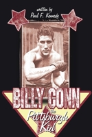 Billy Conn - The Pittsburgh Kid 1425973442 Book Cover