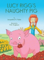 Lucy Rigg's Naughty Pig B0DR3PMFZ2 Book Cover