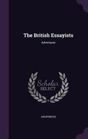 The British Essayists: Adventurer 117534673X Book Cover