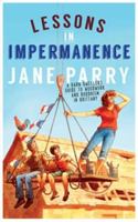 Lessons in Impermanence: A Barn-Dwellers Guide to Woodwork and Buddhism in Brittany 1909844632 Book Cover