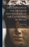 Description of the exterior and interior of the Cathedral of Milan 1016362943 Book Cover