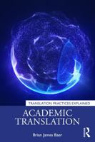 Academic Translation (Translation Practices Explained) 1032558717 Book Cover