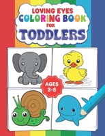 Loving Eyes Toddler Coloring Book : 65 coloring Brain Stimulating Pages An ABC Adventure In The Animal Kingdom For A to Z Explorers": Delight in ... through 65 captivating coloring pages. B0CP5X55KV Book Cover