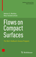 Flows on Compact Surfaces: The Weil–Hedlund–Anosov Program 3031329546 Book Cover