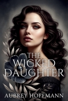 The Wicked Daughter B0F12YXTZ8 Book Cover