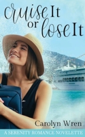 Cruise it or lose it 0648589196 Book Cover