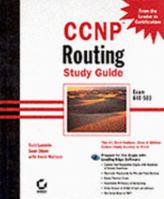 CCNP: Routing Study Guide Exam 640-503 (With CD-ROM) 0782127126 Book Cover